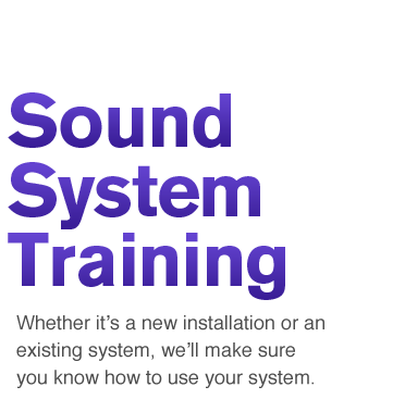 Sound System Training